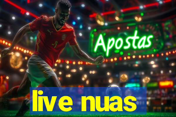 live nuas